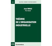 Theorie de l'organisation industrielle - Jean Tirole - Economica - broché - Etude