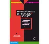 Théorie de Morse et homologie de Floer Michèle Audin (Auteur)