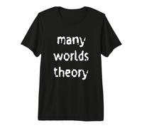 Théorie de Nombreux Mondes Mécanique quantique T-Shirt Haut de Gamme
