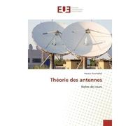 Théorie des antennes Notes de cours - Naceur Aounallah - Universitaires Europeennes - broché - Livre