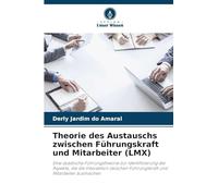 Theorie des Austauschs zwischen Führungskraft und Mitarbeiter (LMX)