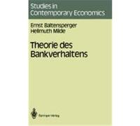 Theorie des Bankverhaltens Milde, Hellmuth, Baltensperger, Ernst (Auteur)