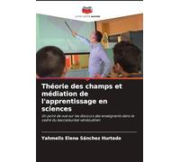 Théorie des champs et médiation de l'apprentissage en sciences