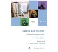 Théorie Des Champs - Les Équations De La Physique - Mécanique Analytique - Relativité Restreinte Et Générale - Mécanique Quantique