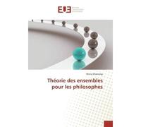 Théorie des ensembles pour les philosophes - Mirna D amonja - Universitaires Europeennes - broché - Livre