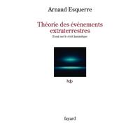 Théorie des événements extraterrestres: Essai sur le récit fantastique