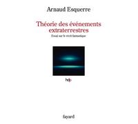 Théorie des événements extraterrestres: Essai sur le récit fantastique