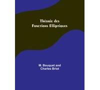 Théorie Des Fonctions Elliptiques