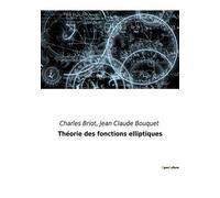 Théorie des fonctions elliptiques - Jean-Claude Bouquet - Culturea - broché - Essai