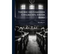 Theorie des Gemeinen Civilrechts, Erster Band