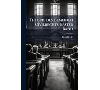 Theorie des Gemeinen Civilrechts, Erster Band