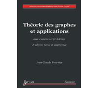 Theorie des graphes et applications avecexercices et problem - Jean-Claude Fournier - Hermes Science Publications - broché - Livre