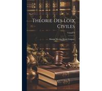 Théorie Des Loix Civiles; Volume 3