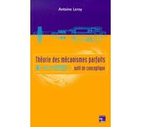 Theorie Des Mecanismes Parfaits - Outils De Conceptique