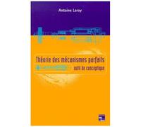 Theorie Des Mecanismes Parfaits - Outils De Conceptique