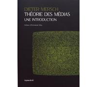 Théorie Des Médias - Une Introduction