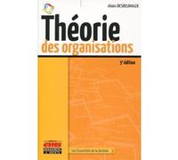 Théorie des organisations Alain Desreumaux (Auteur)