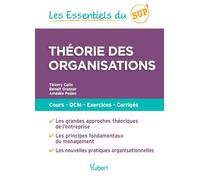 Théorie des organisations: Cours - QCM - Exercices - Corrigés