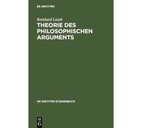 Theorie Des Philosophischen Arguments Reinhard Lauth (Auteur)