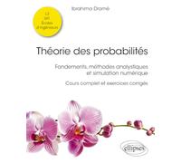 Théorie des probabilités: Fondements, méthodes analytiques et simulation numérique