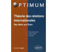 Théorie des relations internationales: Des idées aux Etats