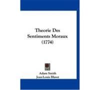Theorie Des Sentiments Moraux (1774) Smith, Adam, Blavet, Jean-Louis (Auteur)