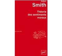 Théorie des sentiments moraux Adam Smith (Auteur)