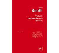 Théorie des sentiments moraux - Adam Smith - Puf - broché - Essai