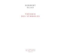 Théorie des symboles - Norbert Elias - Seuil - broché - Essai
