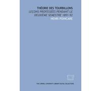 Théorie des tourbillons: Leçons professées pendant le deuxième semestre 1891-92