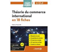 Théorie du commerce international en 18 fiches Pour L2, L3, Master - Fabrice Mazerolle - De Boeck Supérieur - broché - Etude