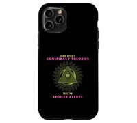 Théorie du Complot politiquement incorrecte Spoiler Alert Satire Coque pour iPhone 11 Pro