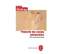 Théorie du corps amoureux : Pour une érotique solaire