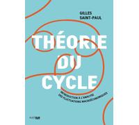 Théorie du cycle Introduction à l'analyse des fluctuations macroéconomiques - Gilles Saint-Paul - Rue D'ulm Eds - broché - Etude