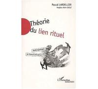 Théorie du lien rituel – Anthropologie et communication – L'Harmattan