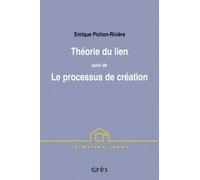 Théorie du lien suivi de Le processus de création