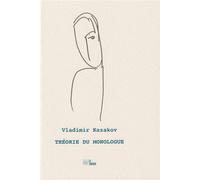 Théorie du monologue - Vladimir Kazakov - La Barque - broché - Roman