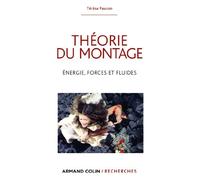 Théorie du montage: Energie, forces et fluides