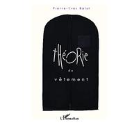 Pierre-Yves Balut – Théorie du vêtement – Essai – Broché