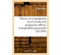 Théorie en contradiction avec le Code et le programme officiel. Comptabilité personnelle - L. Barrachin - Hachette Bnf - broché - Livre