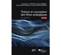 Théorie et conception des filtres analogiques, 2e édition David Bensoussan (Auteur)