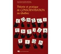 Theorie et pratique de conscientisation au quebec Collectif (Auteur)