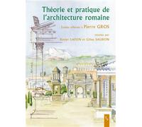 Théorie et pratique de l'architecture romaine. études offertes à pierre gros - Xavier Lafon - Publication Universite Provence - broché - Etude