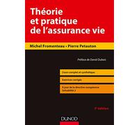 Théorie et pratique de l'assurance-vie - 5e éd. - Cours complet et synthétique, exercices corrigés: Cours complet et synthétique, exercices corrigés