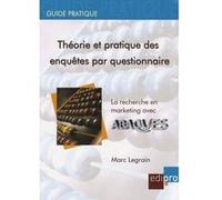 Théorie et pratique des enquêtes par questionnaire Legrain m. (Auteur)