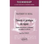Théorie et pratique du signal - Jean-Pierre Tanguy - Ellipses - broché - Etude