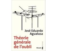 Théorie générale de l'oubli José Eduardo Agualusa (Auteur)