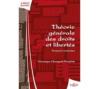 Théorie générale des droits et libertés. Perspective analytique