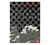 Théorie générale des normes - Hans Kelsen - Puf - Livre