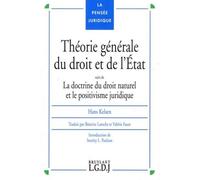 Théorie générale du droit et de l'État - La doctrine du droit naturel et le positivisme juridique - Hans Kelsen - Lgdj - Livre